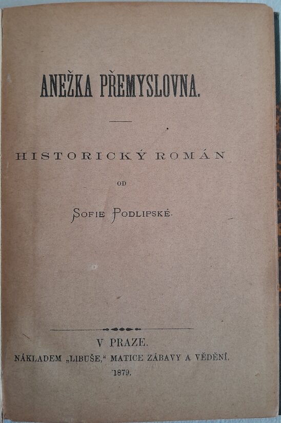 Anežka Přemyslovna  Sofie Podlipská